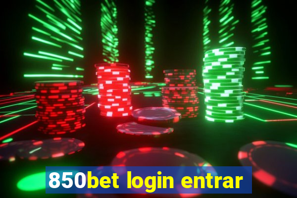 850bet login entrar